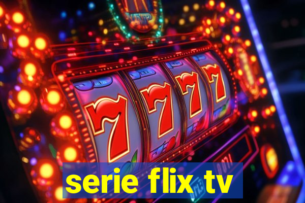 serie flix tv